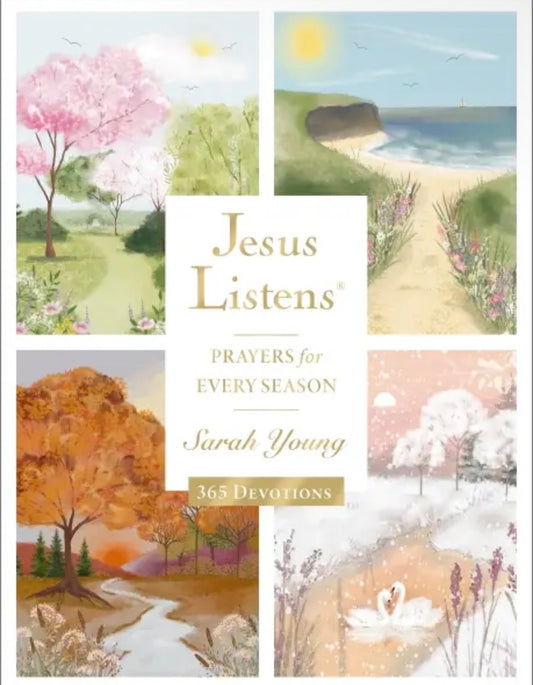 Jesus Listens For Every Season A 365 Day Prayer