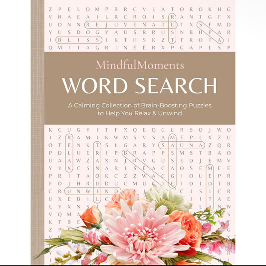 Mindful moments Word Search: Puzzles To Help Your Relax